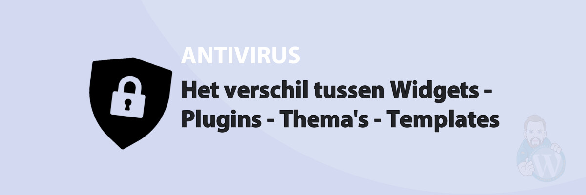 Het verschil tussen Widgets – Plugins – Thema’s – Templates
