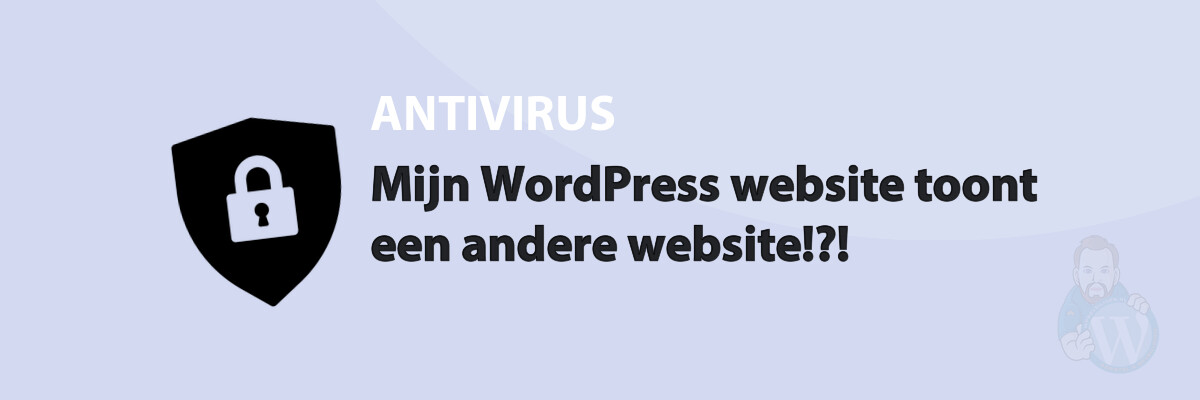 Mijn WordPress website toont een andere website!?!