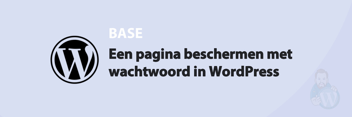 Een pagina beschermen met wachtwoord in WordPress