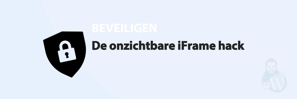 De onzichtbare iFrame hack