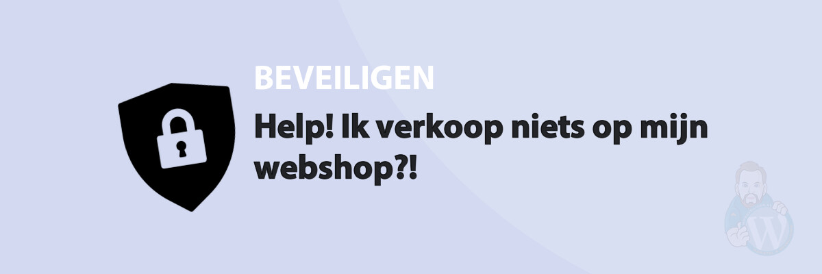 Help! Ik verkoop niets op mijn webshop?!