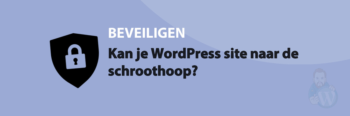 Kan je WordPress site naar de schroothoop?