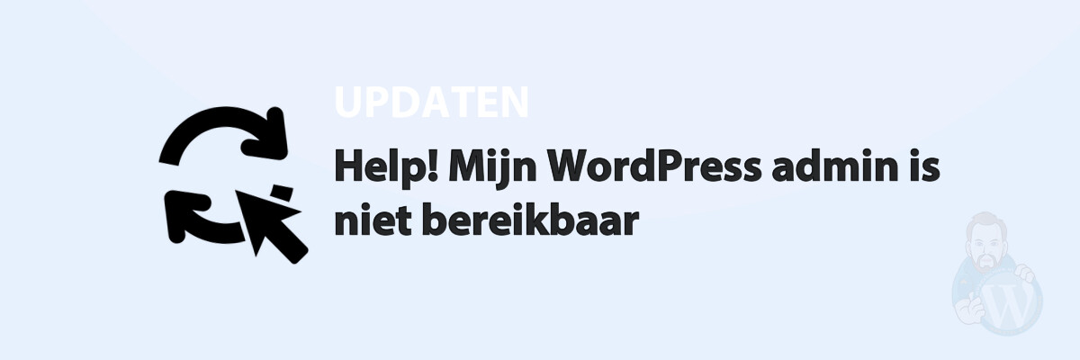 Help! Mijn WordPress admin is niet bereikbaar