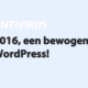 Featured image for 2016, een bewogen jaar met WordPress! in category ANTIVIRUS