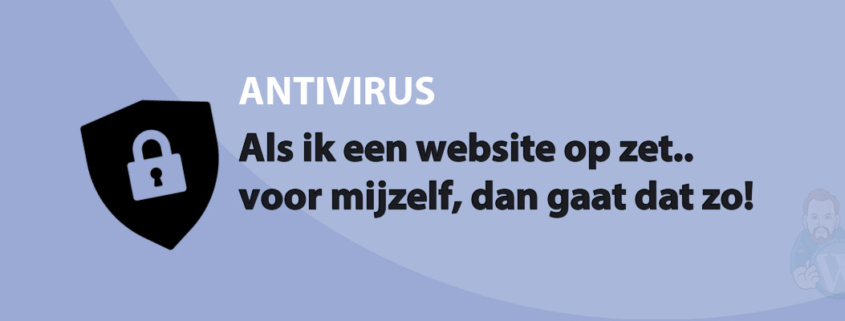 Featured image for Als ik een website op zet.. voor mijzelf, dan gaat dat zo! in category ANTIVIRUS