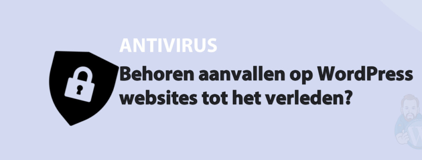 Featured image for Behoren aanvallen op WordPress websites tot het verleden? in category ANTIVIRUS