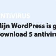 Featured image for Mijn WordPress is gehackt. Ik download 5 antivirus plugins! in category ANTIVIRUS