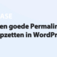 Featured image for Een goede Permalink structuur opzetten in WordPress in category BASE