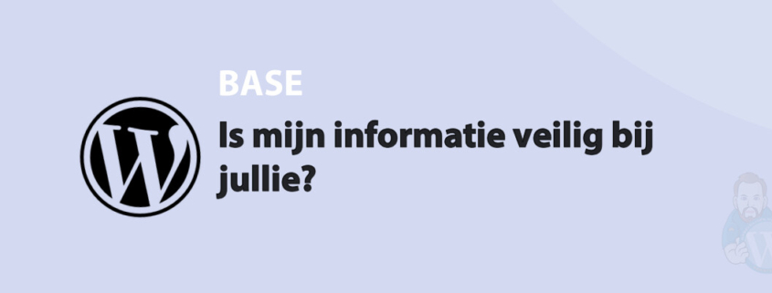Featured image for Is mijn informatie veilig bij jullie? in category BASE
