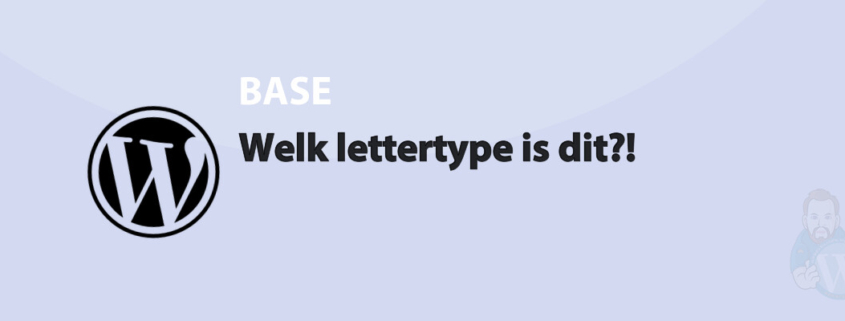 Featured image for Welk lettertype is dit?! in category BASE