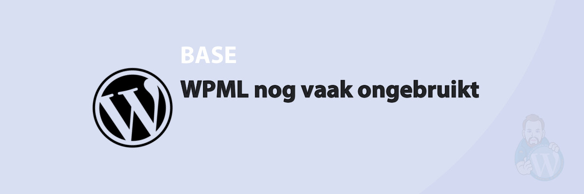 Featured image for WPML nog vaak ongebruikt in category BASE