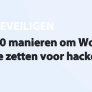 Featured image for 10 manieren om WordPress open te zetten voor hackers in category BEVEILIGEN