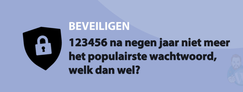 Featured image for 123456 na negen jaar niet meer het populairste wachtwoord, welk dan wel? in category BEVEILIGEN
