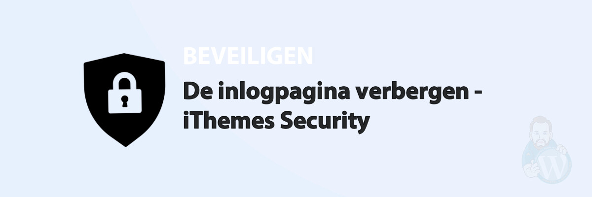 Featured image for De inlogpagina verbergen - iThemes Security in category BEVEILIGEN