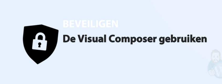Featured image for De Visual Composer gebruiken in category BEVEILIGEN
