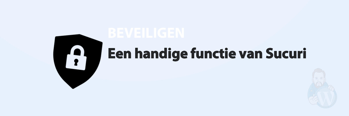 Featured image for Een handige functie van Sucuri in category BEVEILIGEN