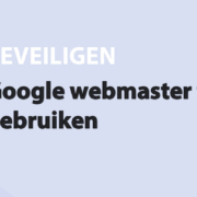 Featured image for Google webmaster tools gebruiken in category BEVEILIGEN