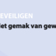 Featured image for Het gemak van gewoontes in category BEVEILIGEN