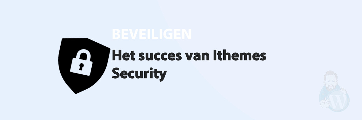 Featured image for Het succes van Ithemes Security in category BEVEILIGEN