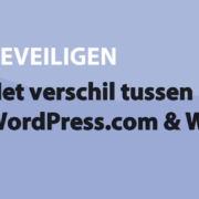 Featured image for Het verschil tussen WordPress.com & WordPress.org in category BEVEILIGEN