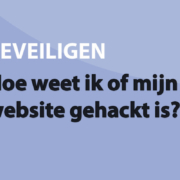 Featured image for Hoe weet ik of mijn WordPress website gehackt is? in category BEVEILIGEN