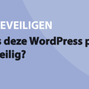 Featured image for Is deze WordPress plugin nog veilig? in category BEVEILIGEN