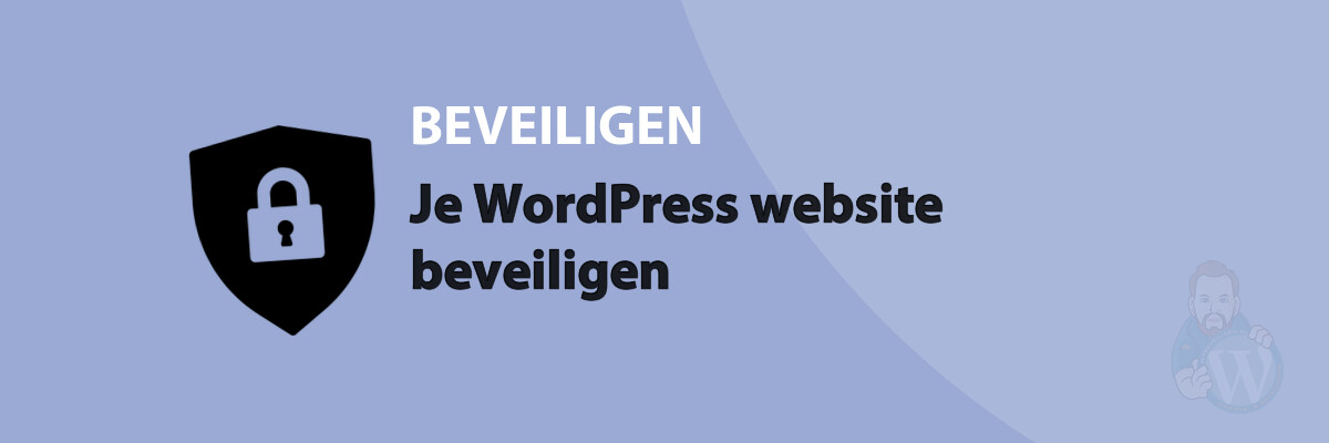 Featured image for Je WordPress website beveiligen in category BEVEILIGEN