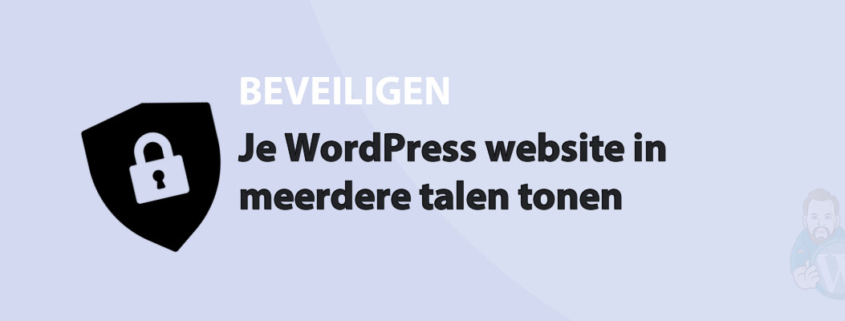 Featured image for Je WordPress website in meerdere talen tonen in category BEVEILIGEN
