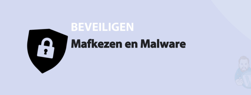 Featured image for Mafkezen en Malware in category BEVEILIGEN