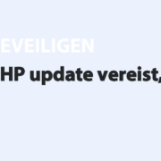 Featured image for PHP update vereist, wat nu? in category BEVEILIGEN