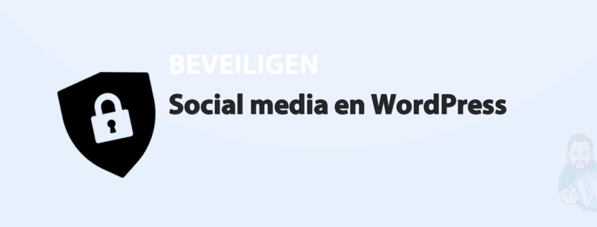 Featured image for Social media en WordPress in category BEVEILIGEN