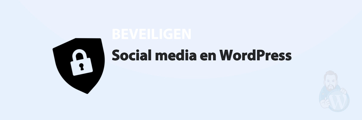 Featured image for Social media en WordPress in category BEVEILIGEN