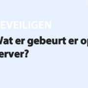 Featured image for Wat er gebeurt er op de server? in category BEVEILIGEN