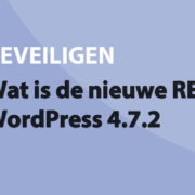 Featured image for Wat is de nieuwe REST API in WordPress 4.7.2 in category BEVEILIGEN