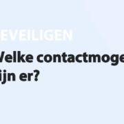 Featured image for Welke contactmogelijkheden zijn er? in category BEVEILIGEN