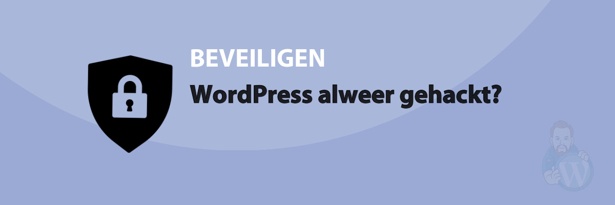 Featured image for WordPress alweer gehackt? in category BEVEILIGEN