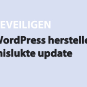 Featured image for WordPress herstellen na een mislukte update in category BEVEILIGEN