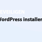 Featured image for WordPress installeren in category BEVEILIGEN