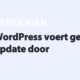 Featured image for WordPress voert geforceerde update door in category BEVEILIGEN