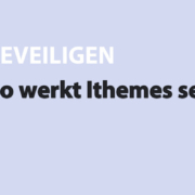 Featured image for Zo werkt Ithemes security in category BEVEILIGEN