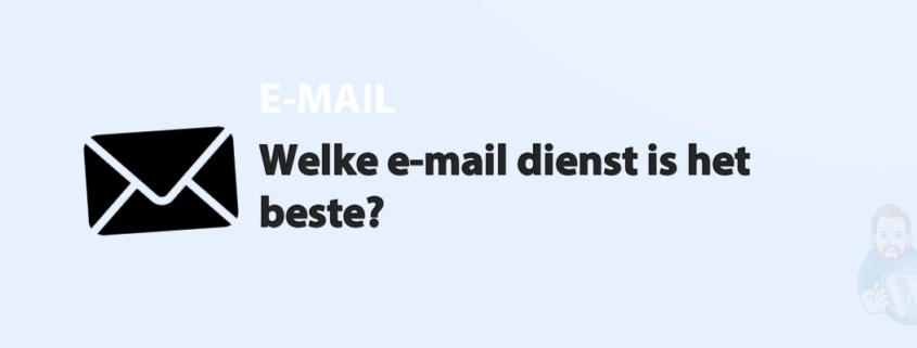 Featured image for Welke e-mail dienst is het beste? in category E-MAIL