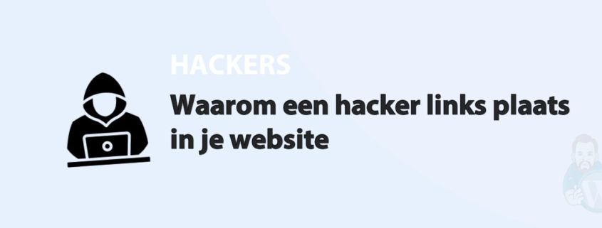 Featured image for Waarom een hacker links plaats in je website in category HACKERS