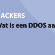 Featured image for Wat is een DDOS aanval? in category HACKERS