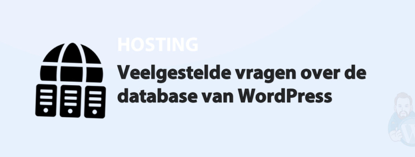 Featured image for Veelgestelde vragen over de database van WordPress in category HOSTING