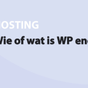 Featured image for Wie of wat is WP engine? in category HOSTING