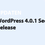 Featured image for WordPress 4.0.1 Security Release in category UPDATEN