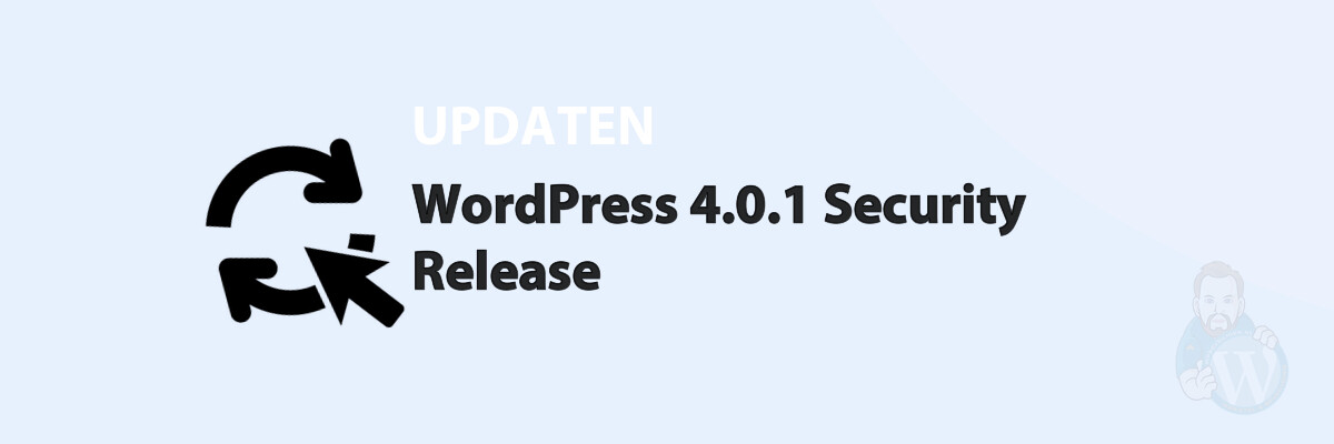 Featured image for WordPress 4.0.1 Security Release in category UPDATEN